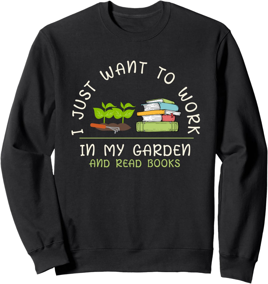 Bücher Lesen Hobbygärtner Leseratte Lustiges Gärtner Sweatshirt