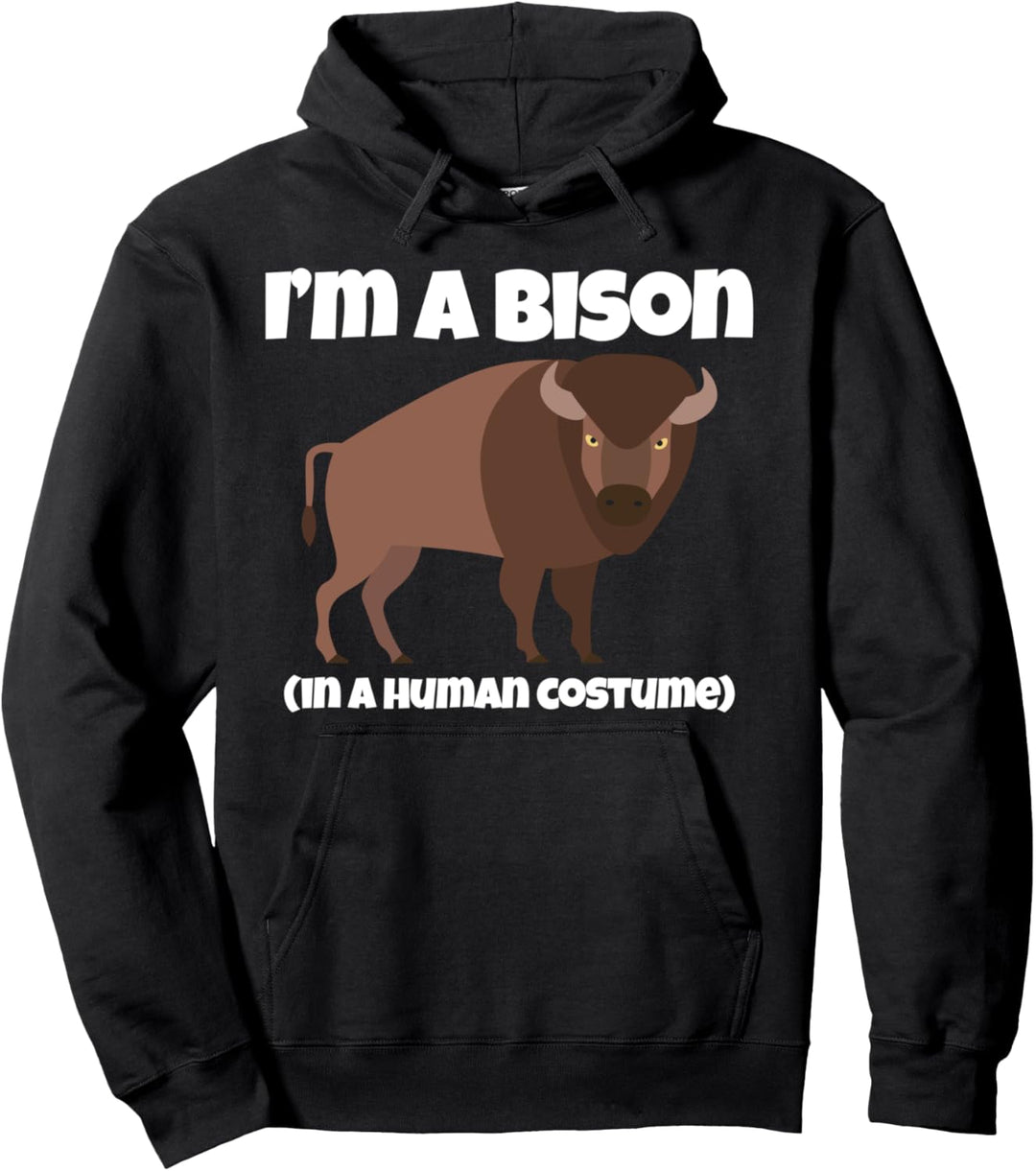 Bison Kostüm I'm a Bison in a Human Kostüm lustige Grafik Pullover Hoodie
