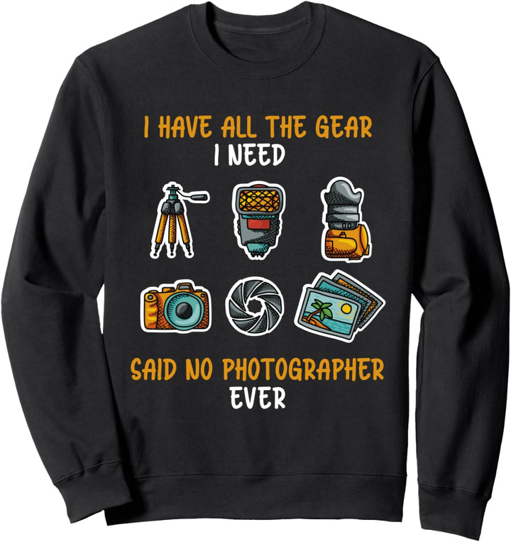 Ich habe alle Geräte, die ich brauche Foto Bild Fotografie Sweatshirt