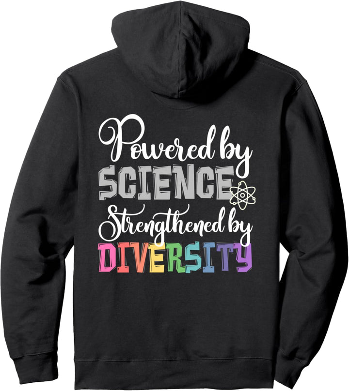 Angetrieben von der Wissenschaft gestärkt durch DIVERSITÄT Pullover Hoodie