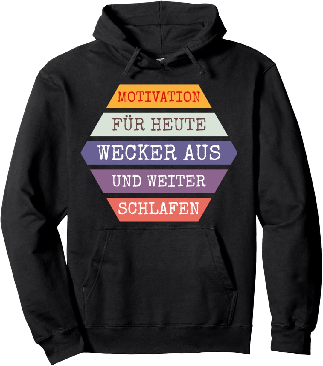 Motivation Wecker aus Morgenmuffel Pullover Hoodie