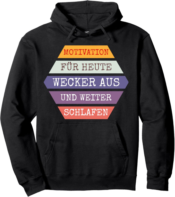 Motivation Wecker aus Morgenmuffel Pullover Hoodie