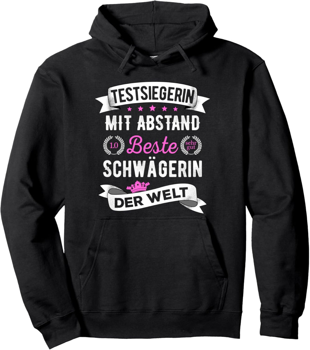 Beste Schwägerin Der Welt - Lustiger Testsiegerin Spruch Pullover Hoodie