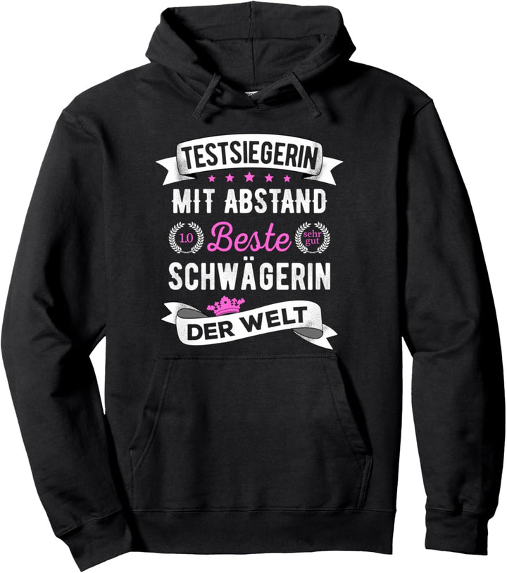 Beste Schwägerin Der Welt - Lustiger Testsiegerin Spruch Pullover Hoodie