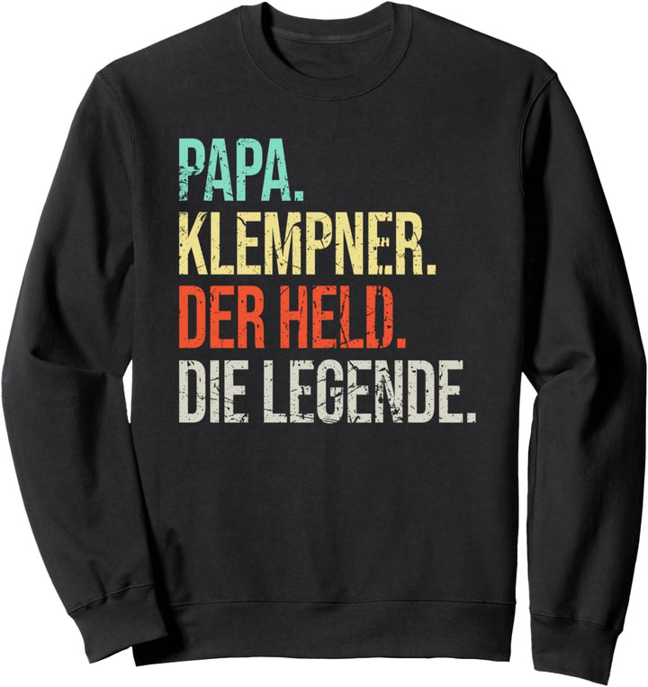 Klempner Papa Legende Vater Vintage Spengler Sweatshirt