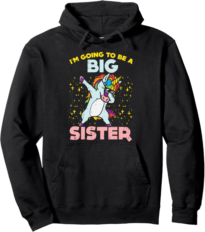 Going To Be Big Sister Unicorn Pregnancy Announcement Gift Pullover Hoodie