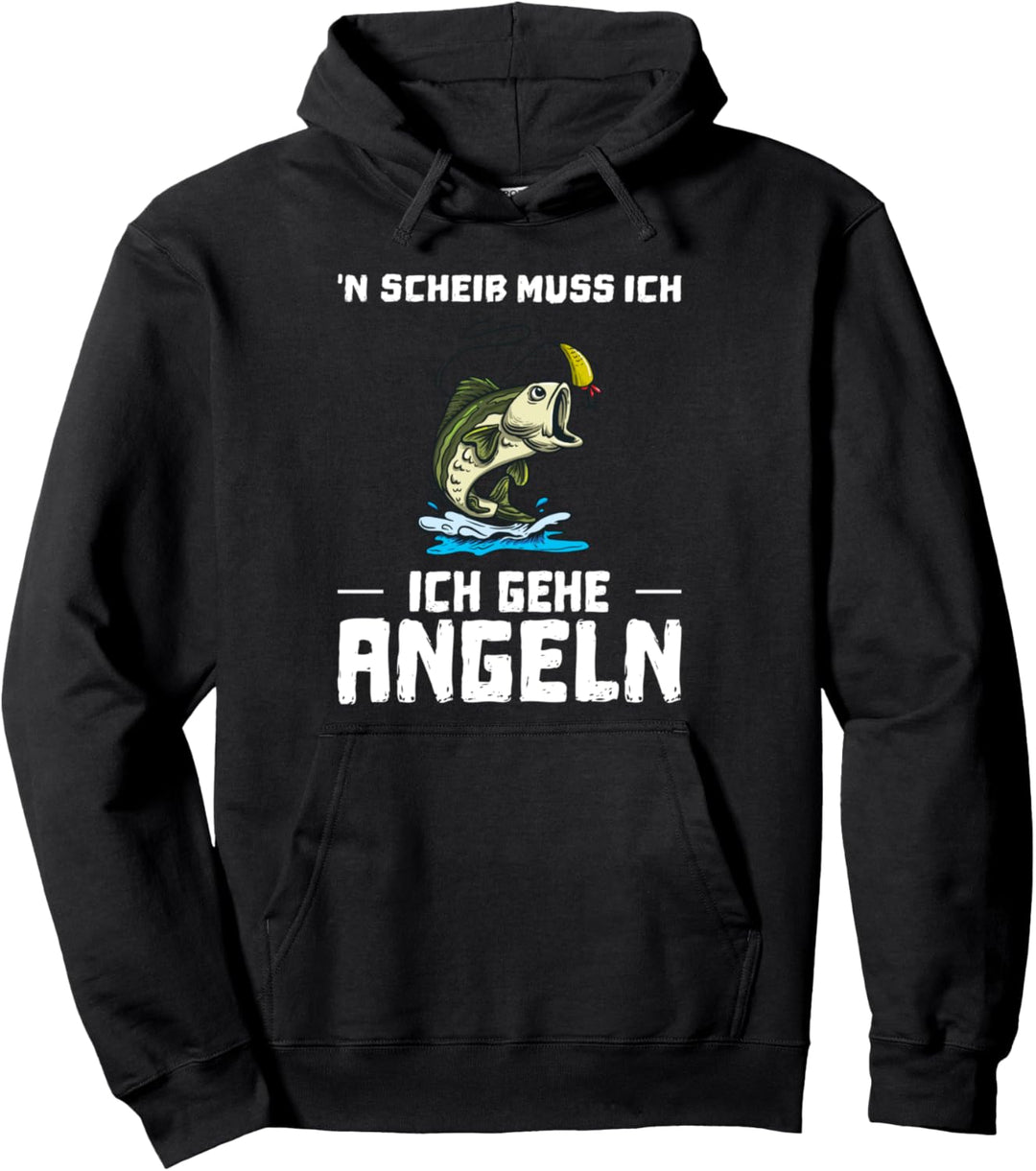 N Scheis muss ich Angler Angeln Spruch Geschenk Pullover Hoodie