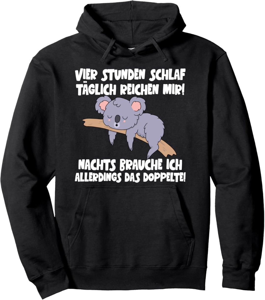 Vier Stunden Schlaf Reichen Mir Lustiges Koala Bär Schlafen Pullover Hoodie