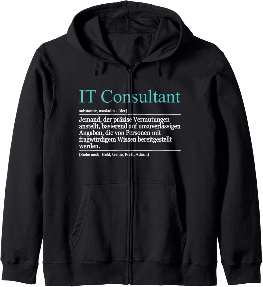 Informatiker Computer Nerd Definition IT Consultant Kapuzenjacke