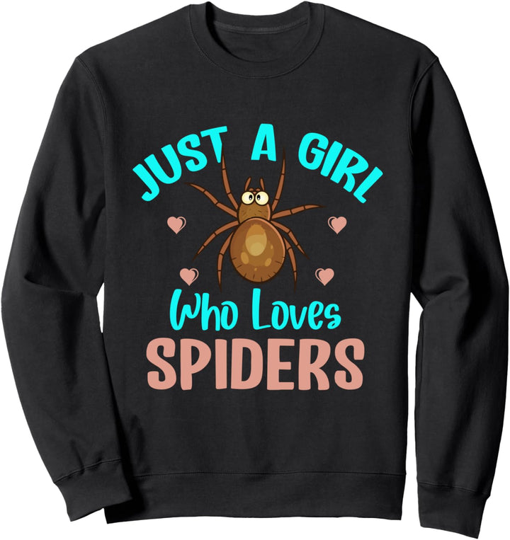 Girls Spider Lover Just A Girl Who Loves Spiders Sweatshirt