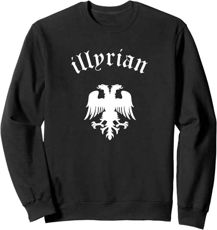 Illyrians Albanian Eagle Sweatshirt