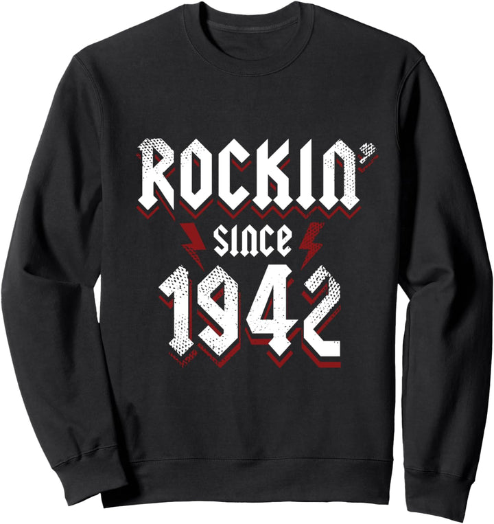 Rockin Since 1942 81 Year Old Rock Music 81. Geburtstag Sweatshirt