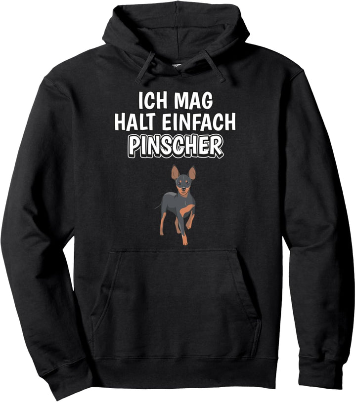 Lustiger Pinscher Spruch Ich mag halt einfach Pinscher Pullover Hoodie