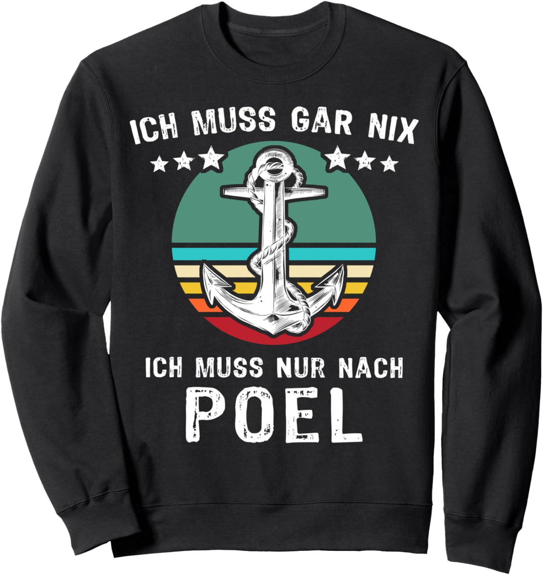 Poel Souvenir Ostseeurlaub Sprüche Insel Poel Sweatshirt