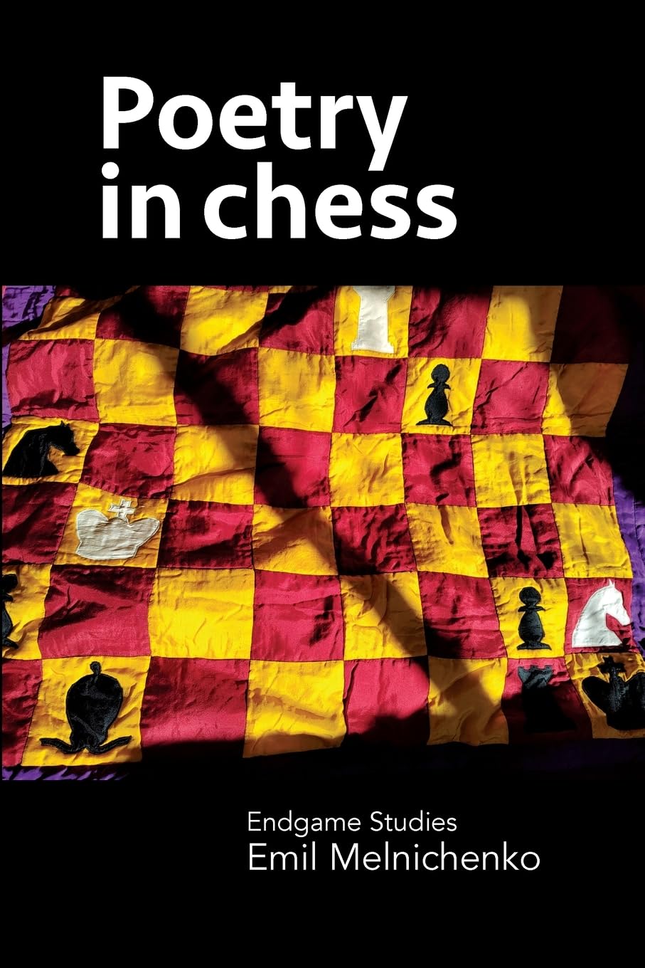 Poetry in chess: Endgame Studies, Taschenbuch