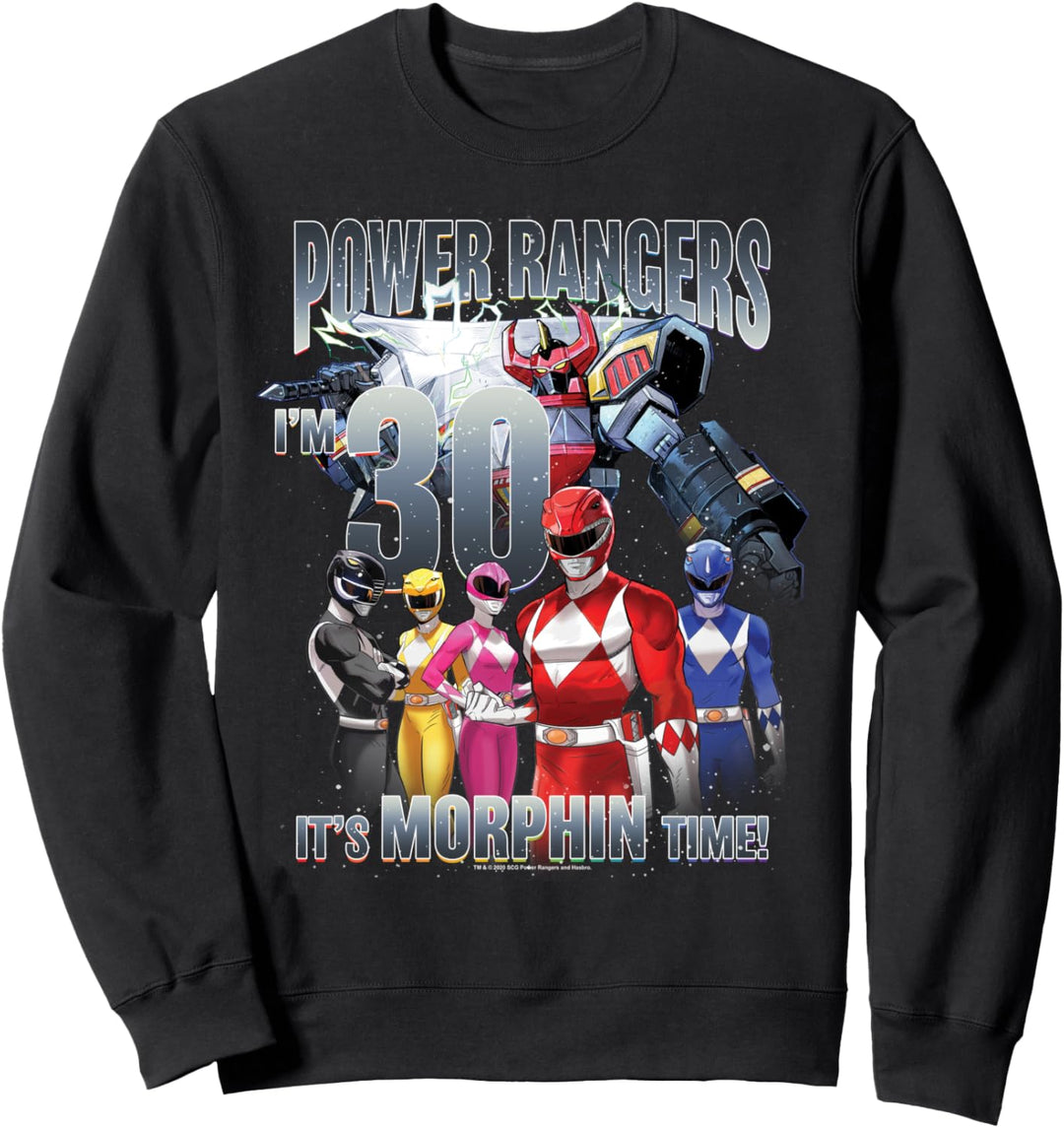 Power Rangers Birthday It's Morphin' Time, I'm 30! Sweatshirt