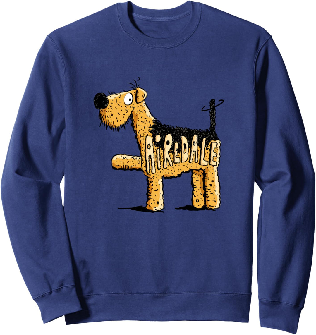 Happy Airedale Terrier für Freunde der Hunderasse Sweatshirt