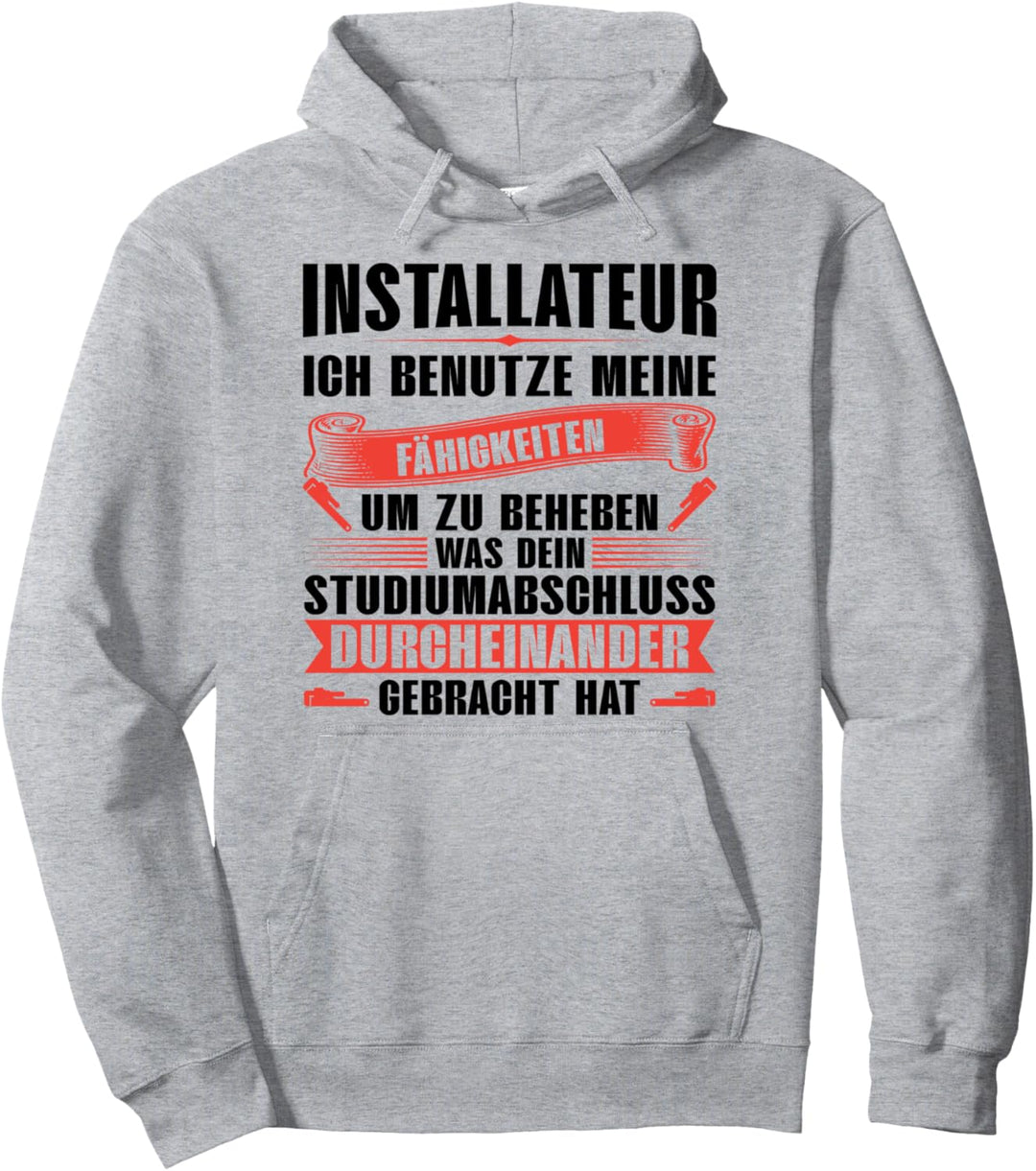 Installateur Meine Können Installateur Heizungsbauer Pullover Hoodie