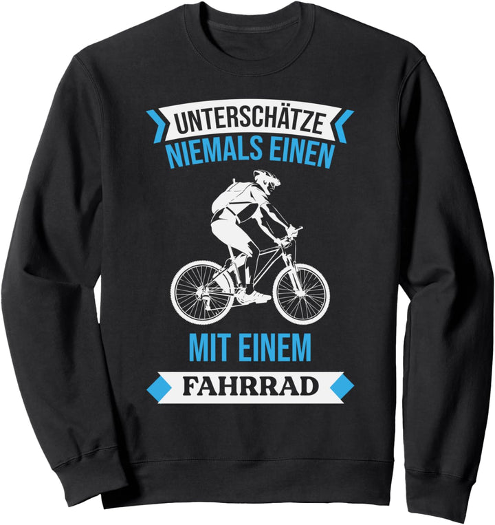 Unterschätze niemals einen Vater mit einem Fahrrad Bike Sweatshirt