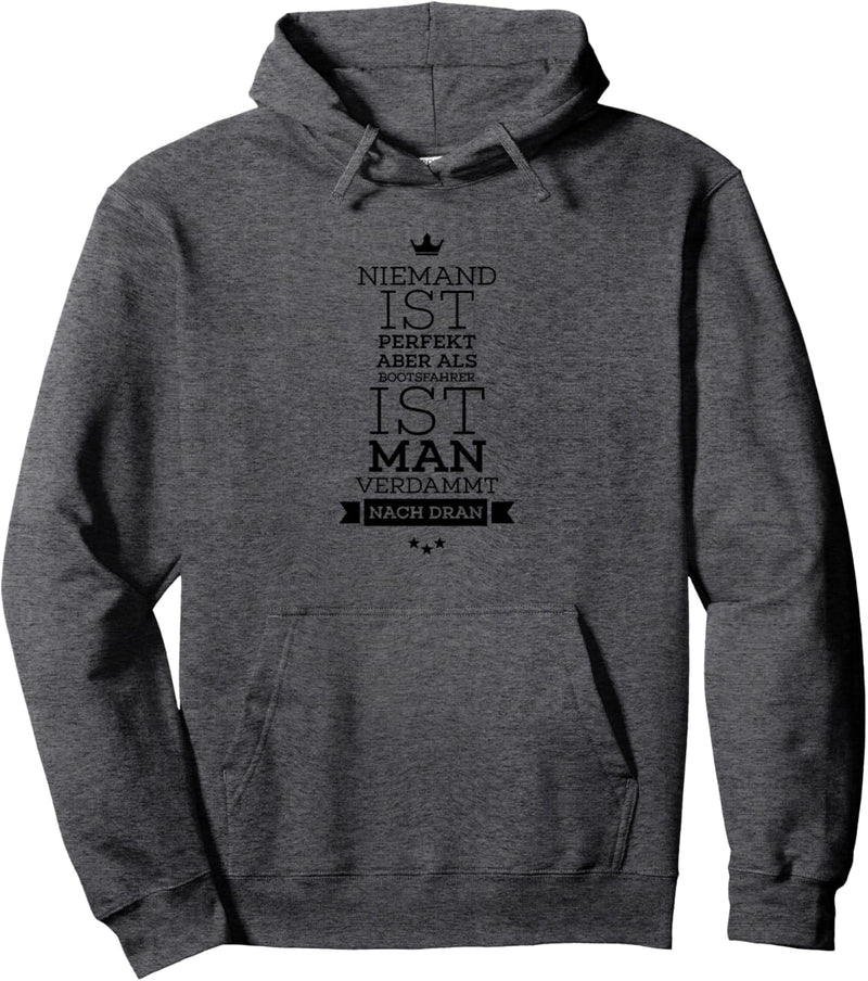 Niemand ist perfekt Bootsfahrer Geschenk Spruch Lustig Pullover Hoodie