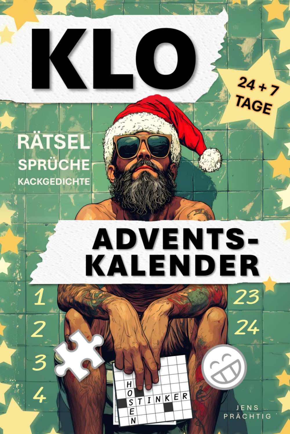 KLO ADVENTSKALENDER: Rätsel, Sprüche, Kackgedichte | 24 + 7 Tage | Zunehmender Schwierigkeitsgrad |