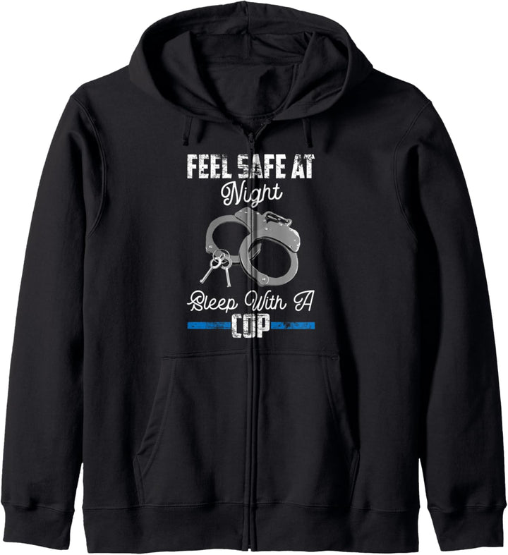 Feel Safe At Night Sleep With Cop Funny Saying Kapuzenjacke