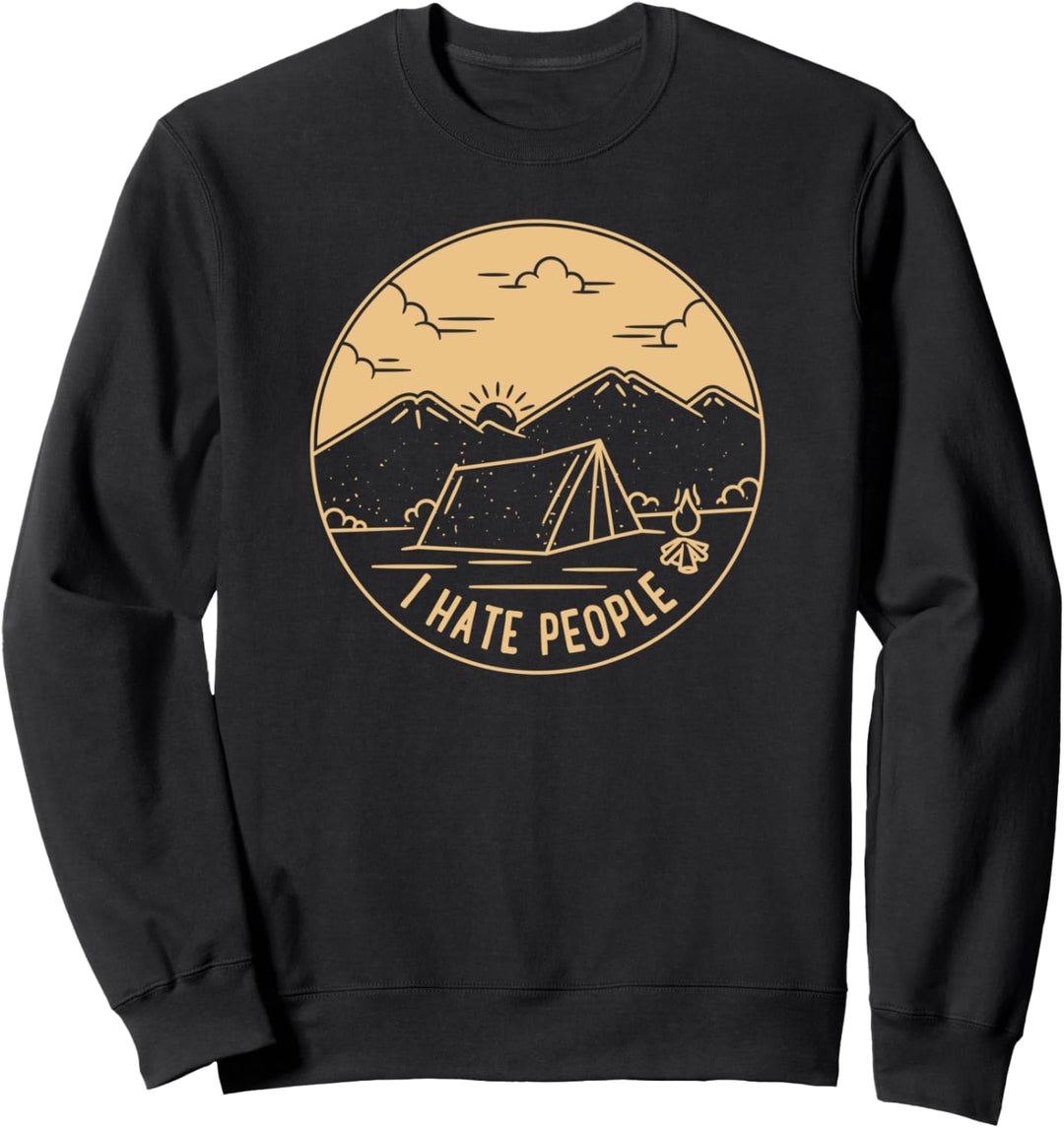 Ich hasse Leute Camping, Wandern & im Freien (I Hate People) Sweatshirt