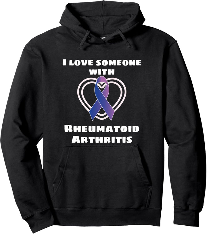RA Awareness I Love Someone With Rheumatoid Arthritis Pullover Hoodie