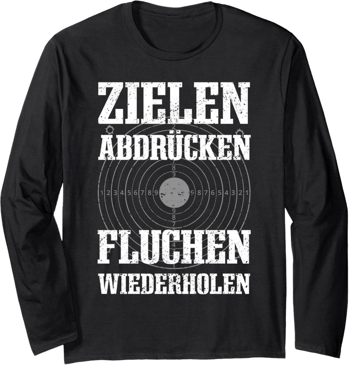 Sportschütze: Zielen, Abdrücken, Flüchen, Wiederholen Langarmshirt