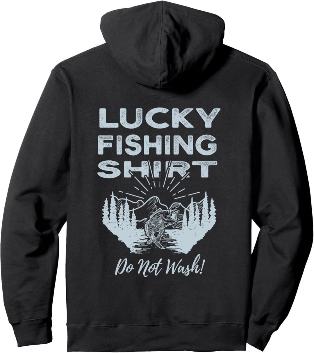 Lucky Fishing Shirt Do Not Wash Pullover Hoodie