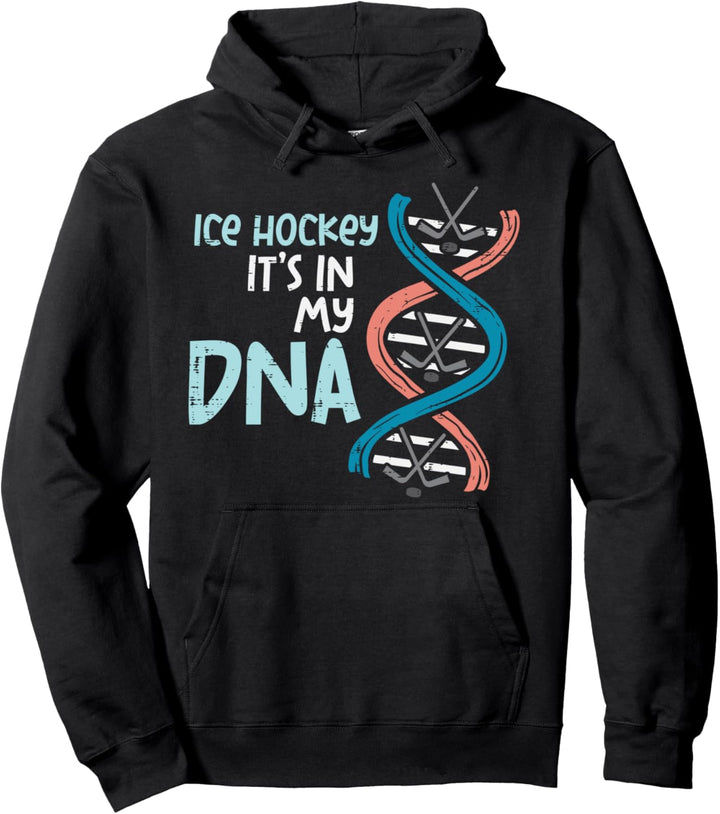 Ice Hockey Is In My DNA Funny Sports Player Goalie Men Boys Pullover Hoodie