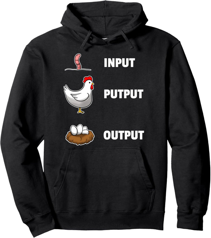 Input Putput Output Hühner Computer Informatik Landwirt Pullover Hoodie