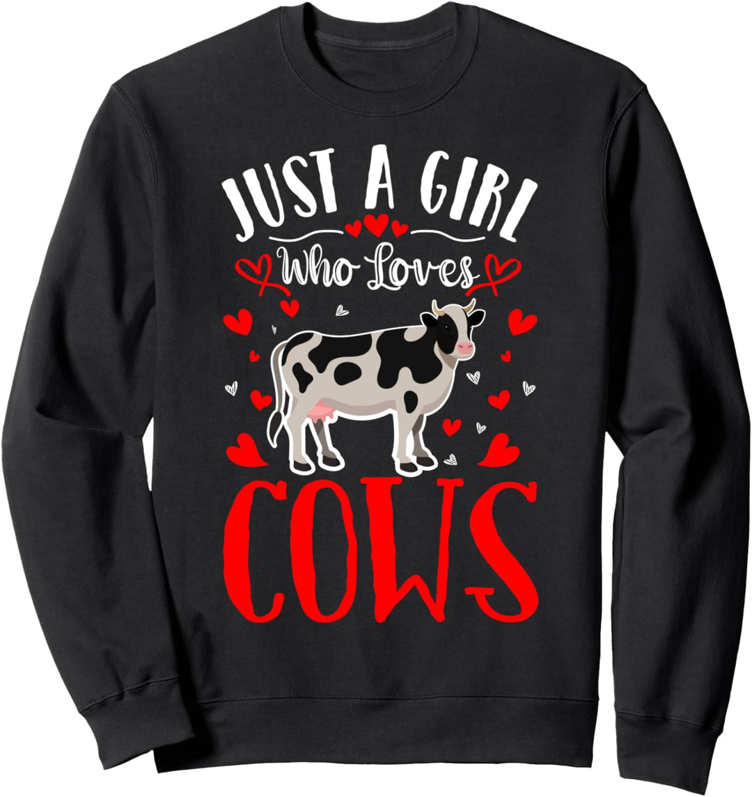 Just A Girl Who Loves Cows - Girl Farmers Cow Valentine Sweatshirt