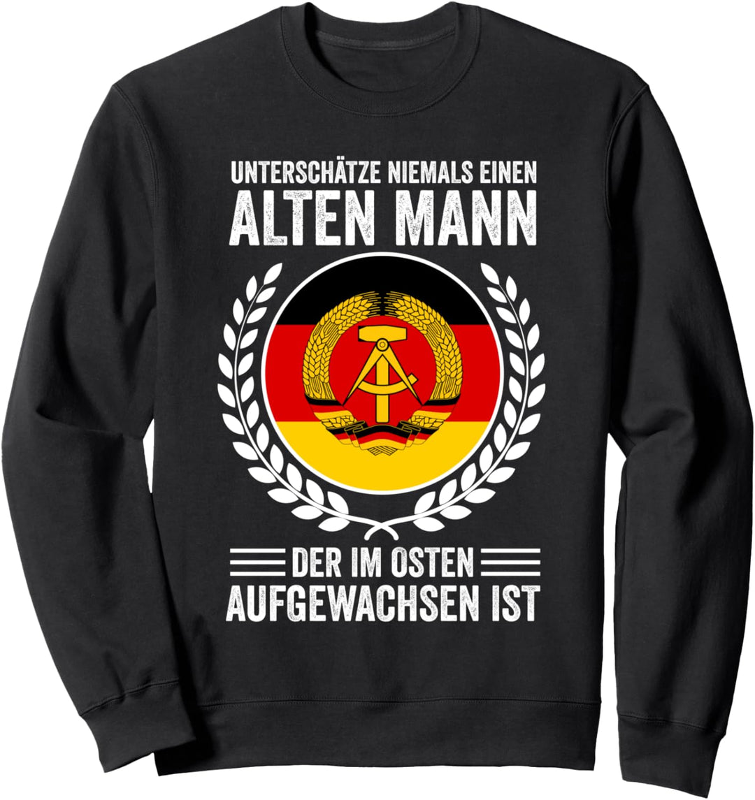 Ossi Mann Ost Ostdeutschland Ostdeutscher DDR Sweatshirt
