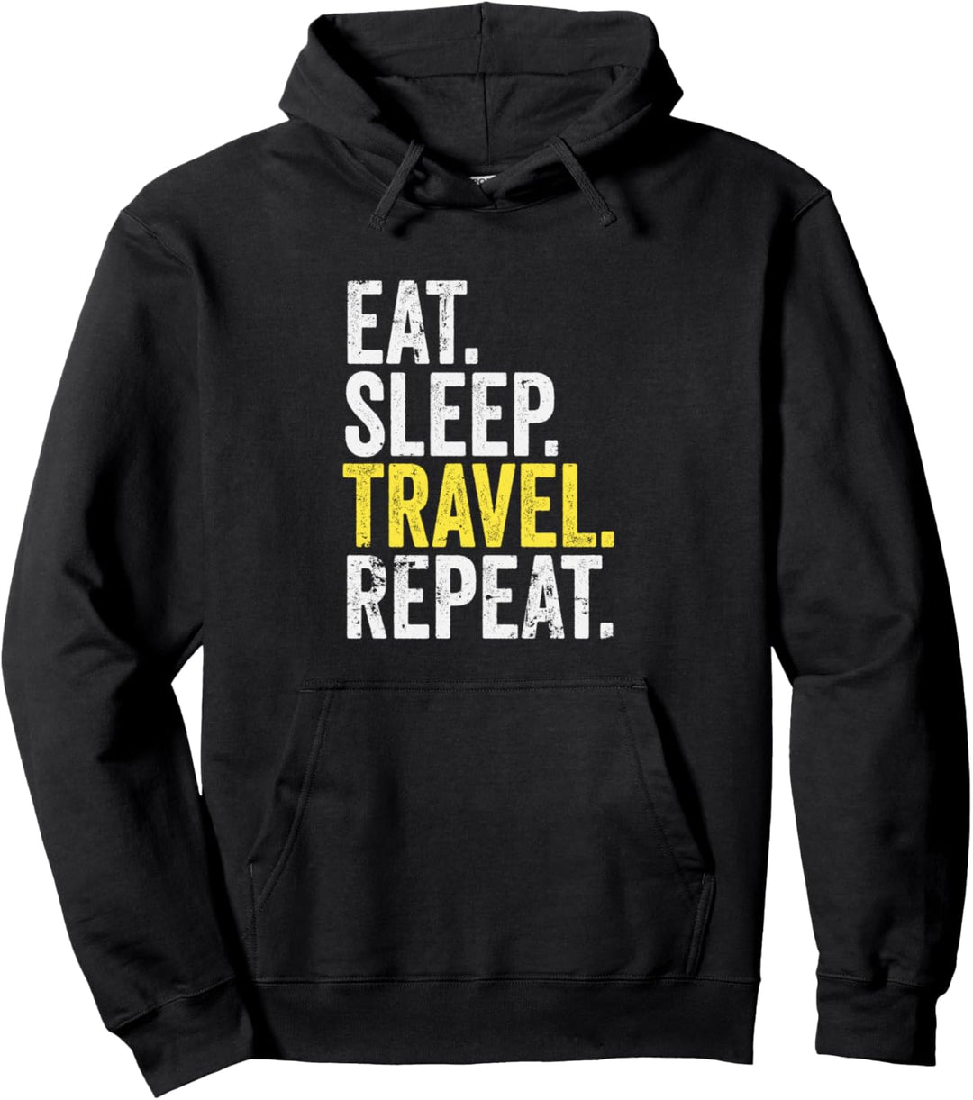 Eat Sleep Travel Repeat World Traveler Pullover Hoodie