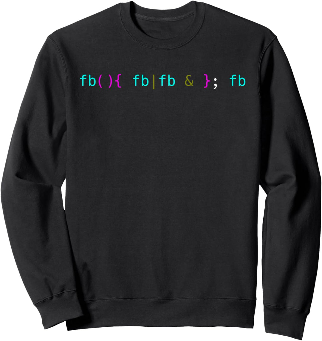 Bash Fork Bomb für Linux und Unix Geeks Sweatshirt