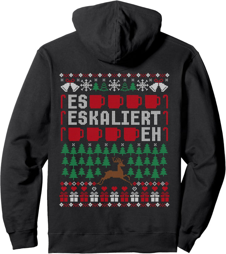 Es eskaliert eh Ugly Christmas Sweater - Rentier Weihnachten Pullover Hoodie