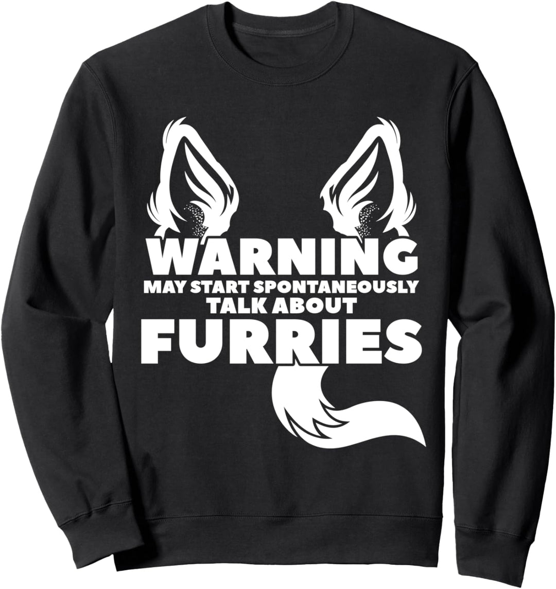 sprechen beginnen spontan kann über Furries Furry Sweatshirt