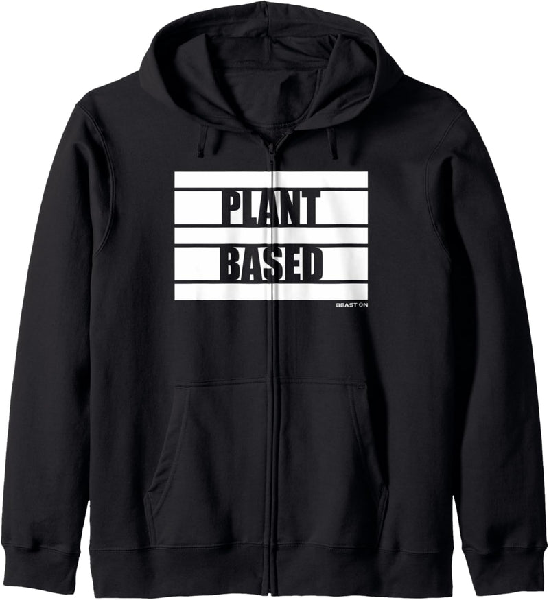 Plant Based Vegan Veganer Vegetarier Sprüche Fitness Design Kapuzenjacke