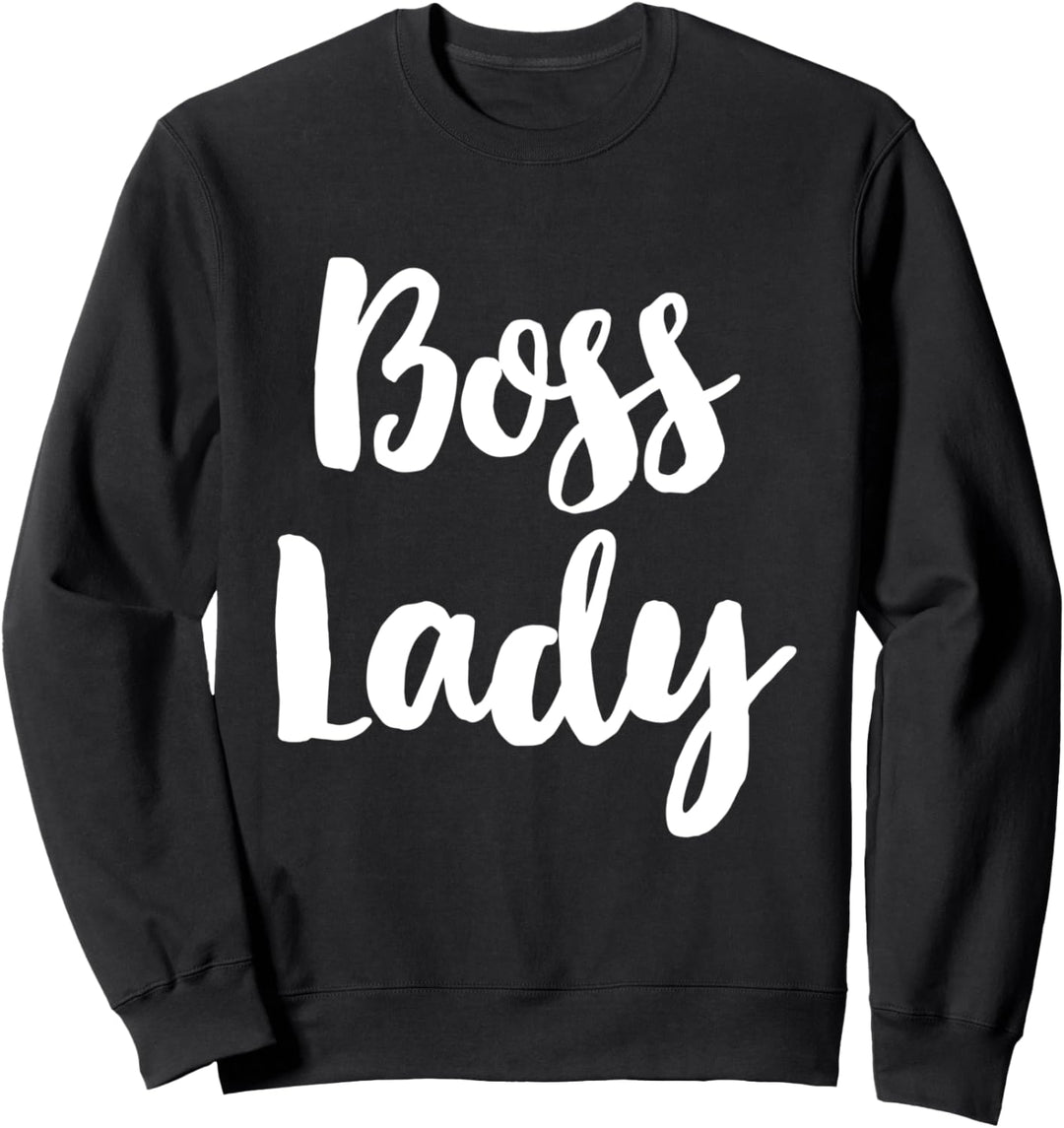 Boss Lady Gift For Women Sweatshirt