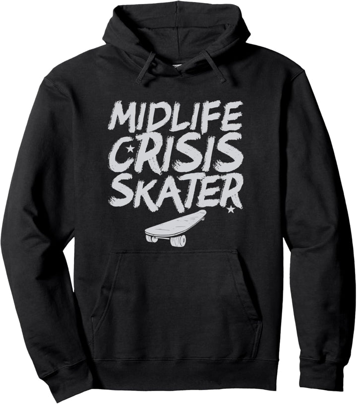 Midlife Crisis Skater Skateboard Skateboarding Vintage Pullover Hoodie