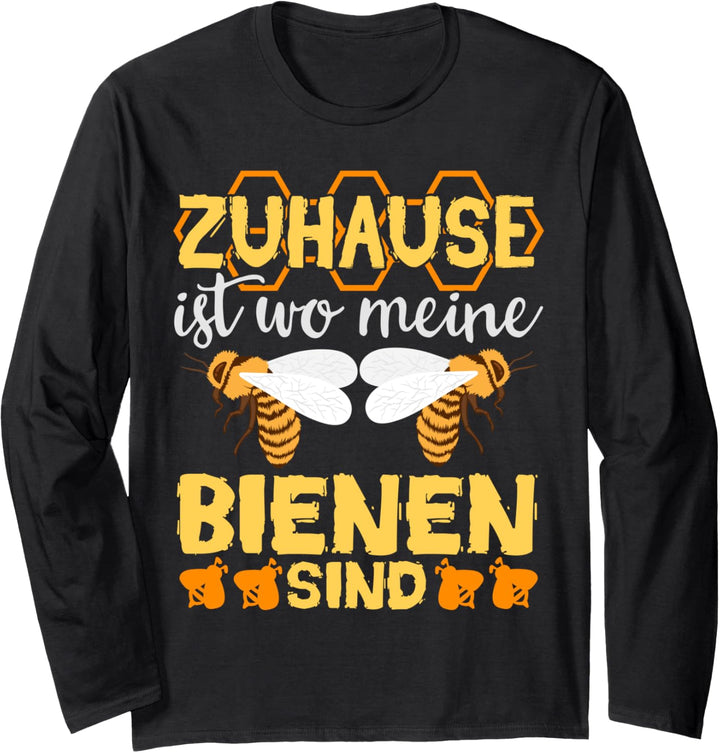 Zuhause ist wo meine Bienen sind Imker Honig Bienenstamm Langarmshirt