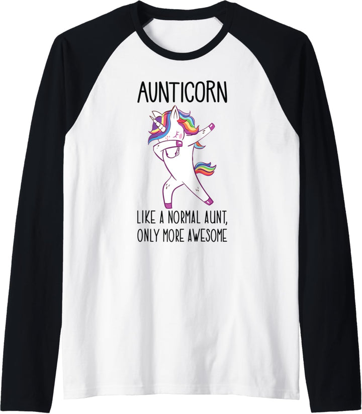 Unicorn Aunt Aunticorn Like a Normal Aunt Only More Awesome Raglan