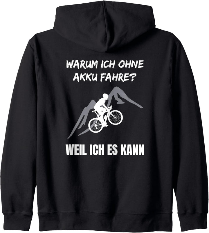 DRUCK AUF RÜCKEN Radfahrer Spruch Warum Ich ohne Akku fahre Kapuzenjacke