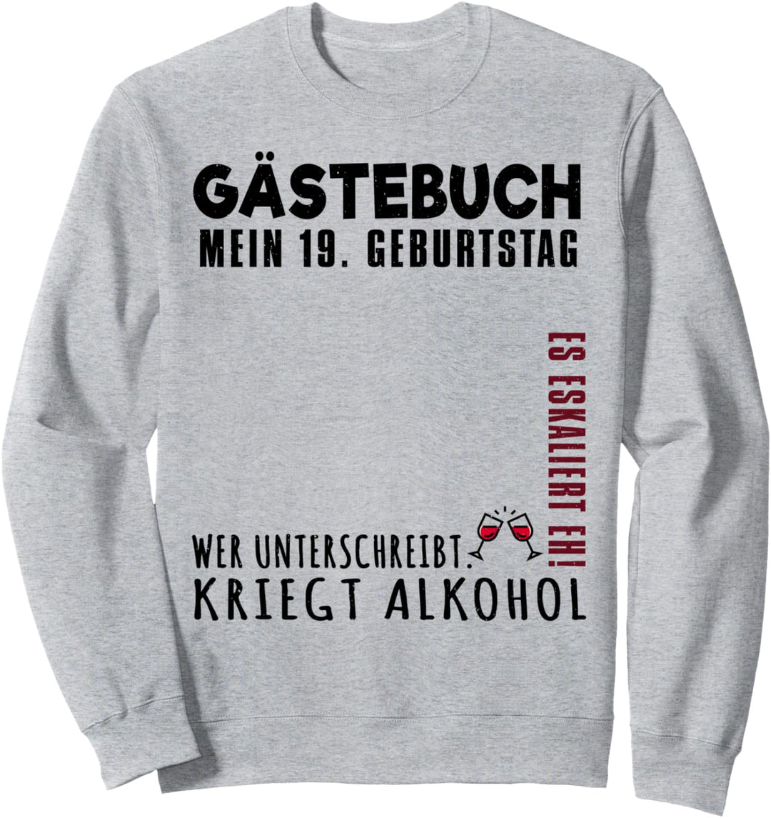 19. Geburtstag Gästebuch 19 Jahre Geburtstagsgeschenk Sweatshirt