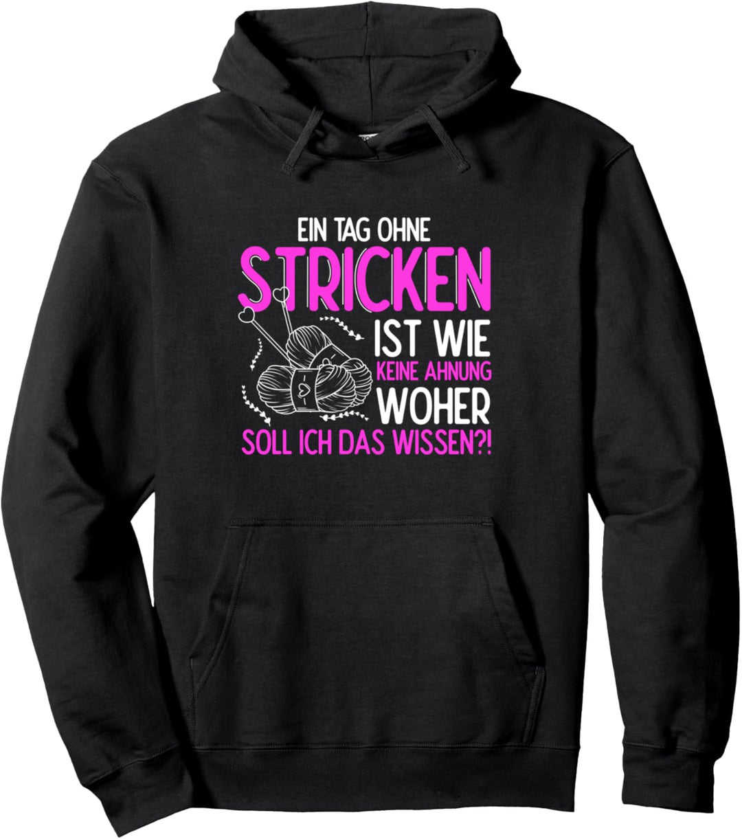 Stricken Geschenk Wolle Wollknäuel Spruch Strickerin Pullover Hoodie
