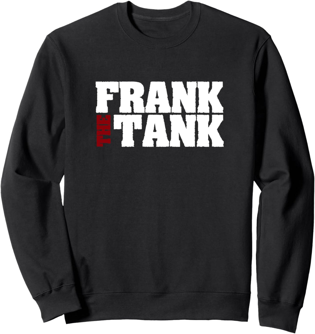 Frank the Tank I Geschenkidee I Panzerdivision Kampfwagen Sweatshirt