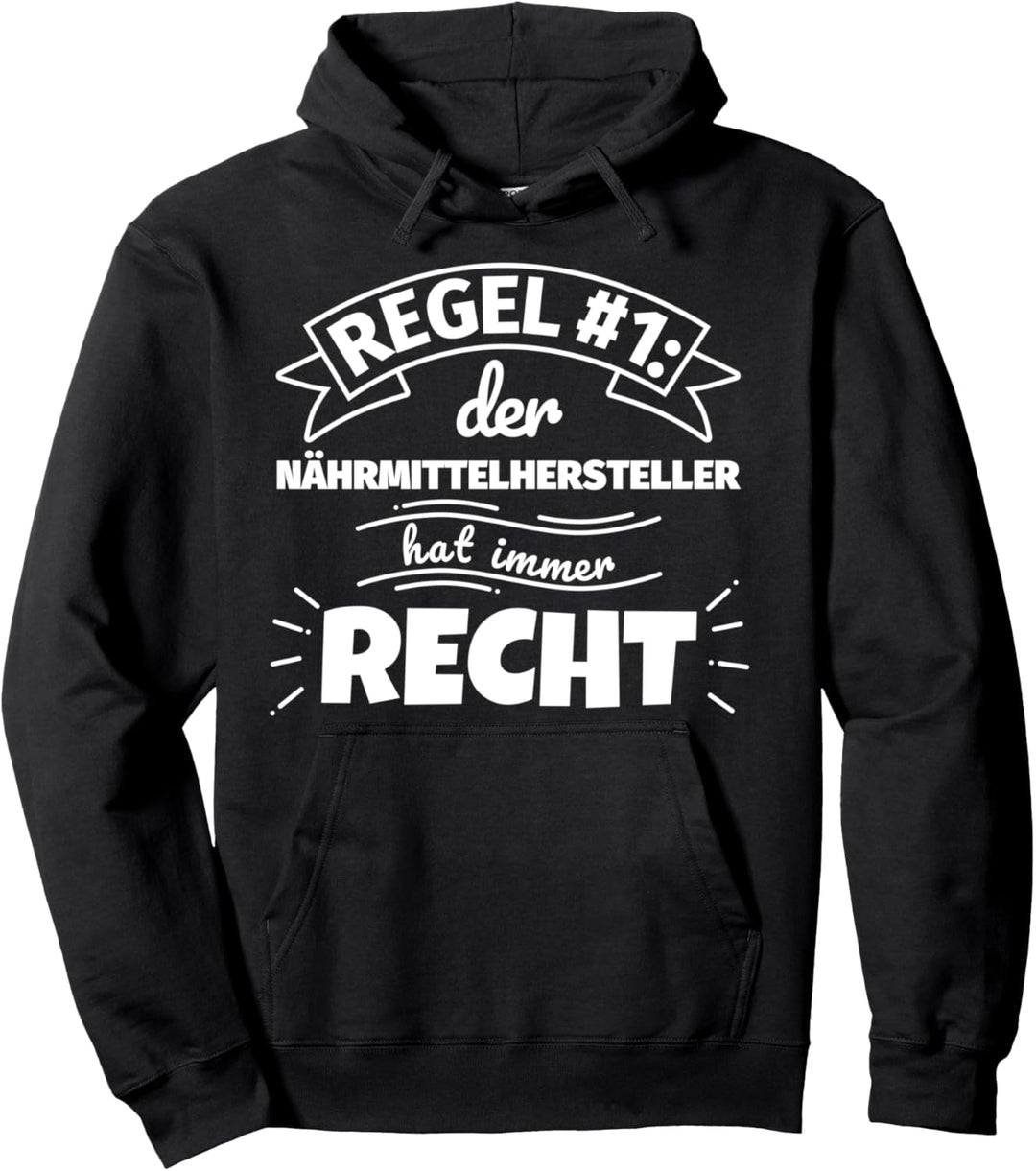 Nährmittelhersteller lustiger Spruch Geschenke Beruf - Regel Pullover Hoodie
