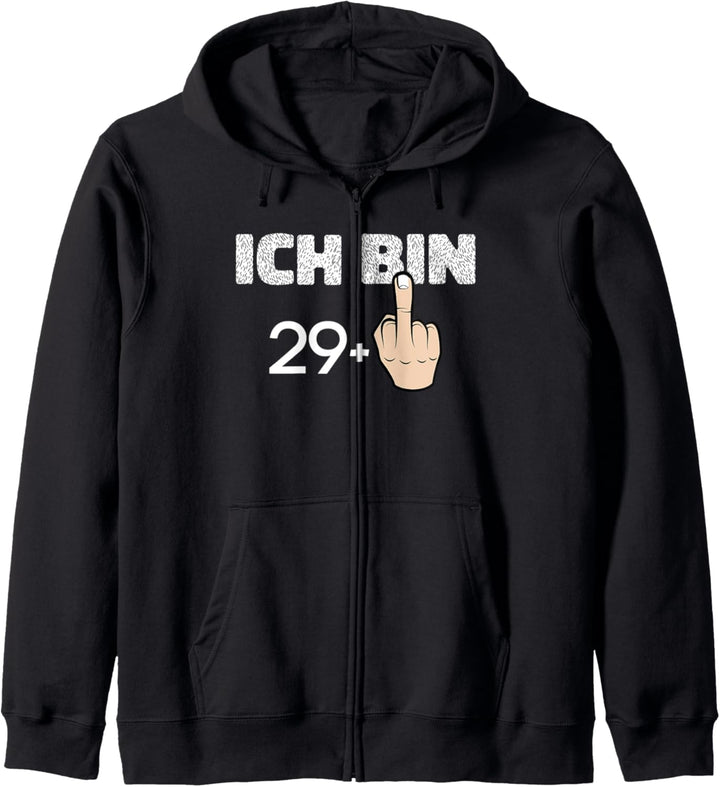 29 +, 30. Geburtstag, feiern, Party, saufen, Alter Kapuzenjacke