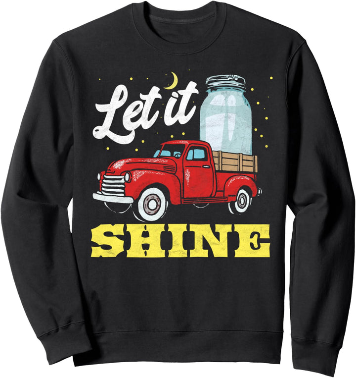 Let it Shine! Vintage Truck, Stars, Moon & Moonshine Jar Sweatshirt